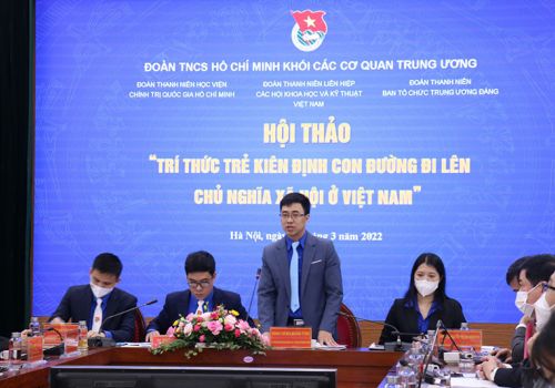 Hội Thảo “Trí thức trẻ kiên định con đường đi lên chủ nghĩa xã hội ở Việt Nam”